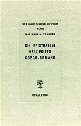 Gli epistrategi nell'Egitto greco-romano.